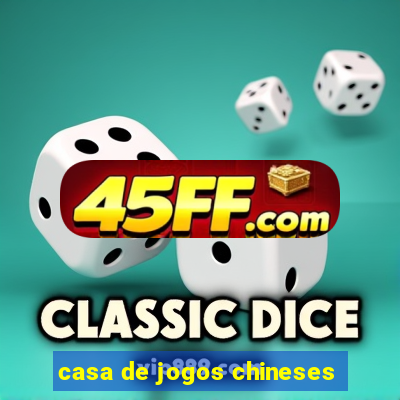 casa de jogos chineses
